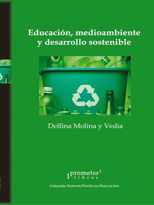 cover image of Educación, medioambiente y desarrollo sostenible